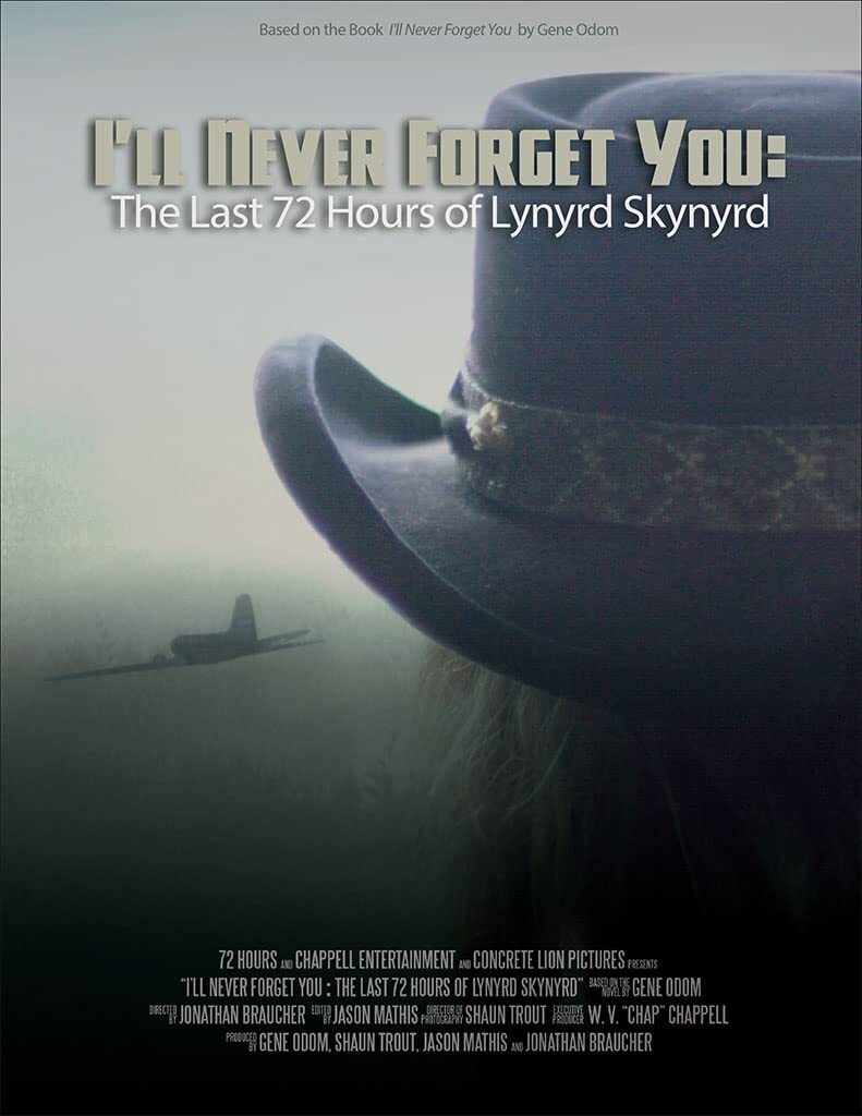 Ill Never Forget You: The Last 72 Hours of Lynyrd Skynyrd